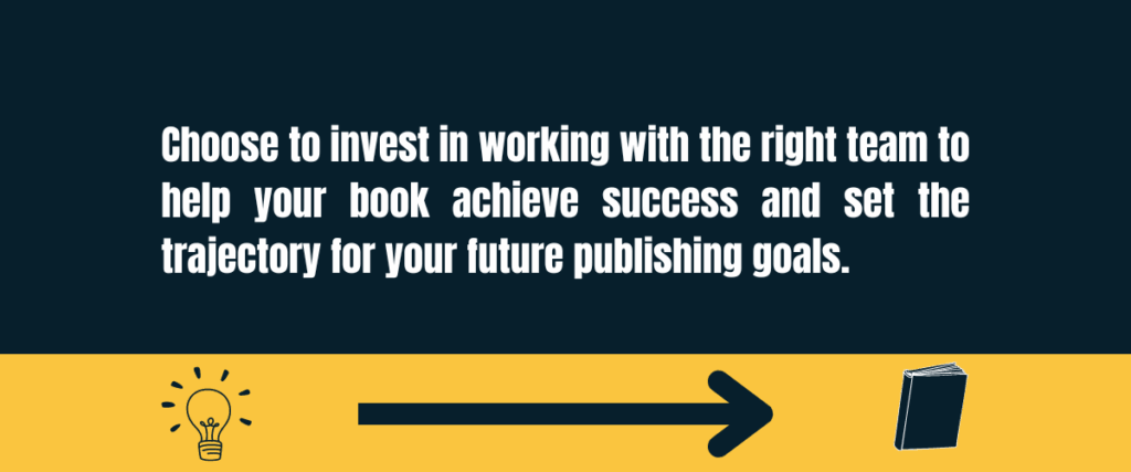 publishing goals self publish a Christian book 1 text "choose to invest in working with the right team to help your book achieve success and set the trajectory for your future publishing goals" on darker background