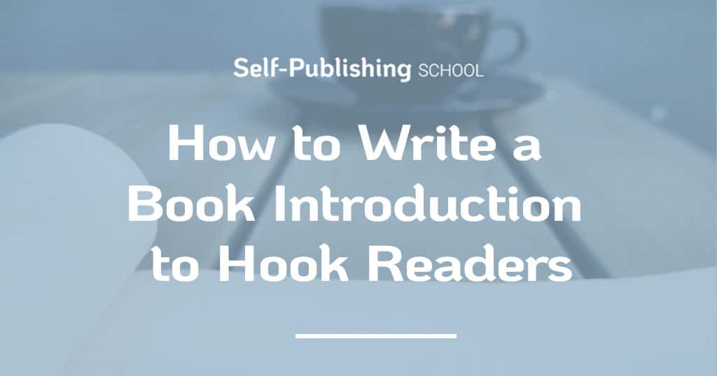 How To Write An Introduction To Sell Your Book Fast - 