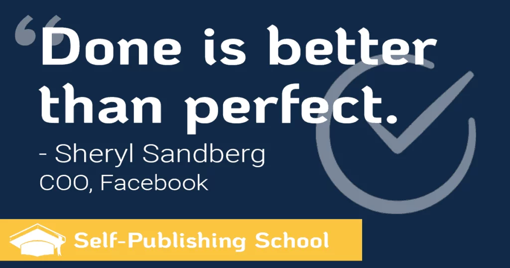 done is better than perfect