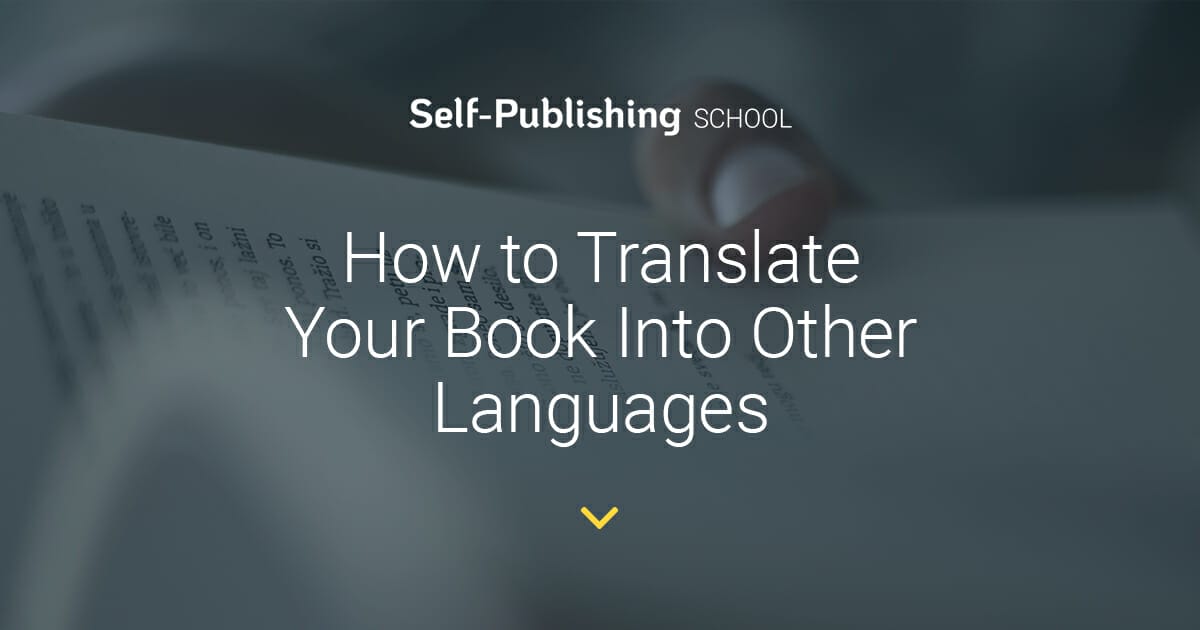 How To Translate Your Book Into Another Language