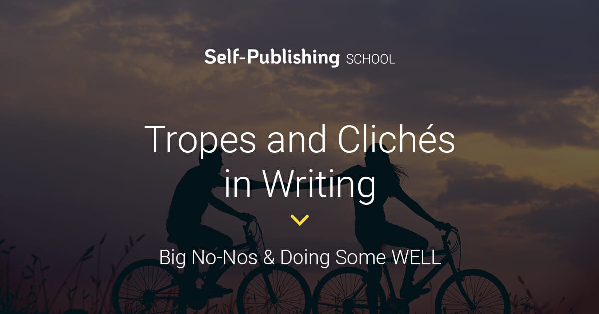 Tropes And Clichés In Writing