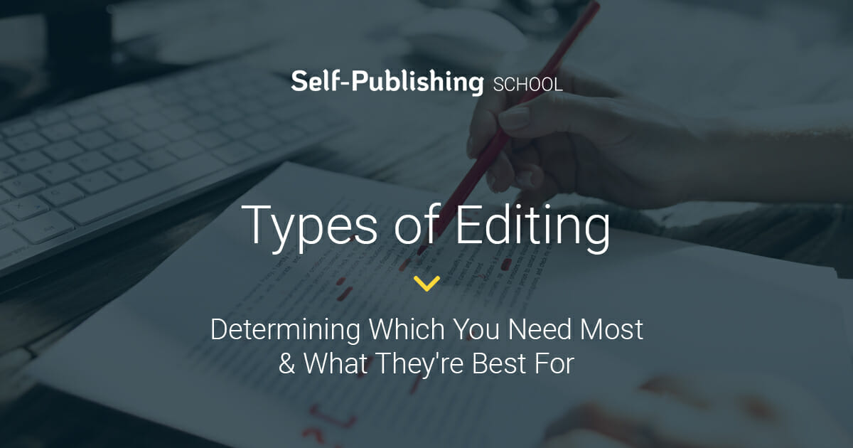 Types Of Editing Which Do You Need Most