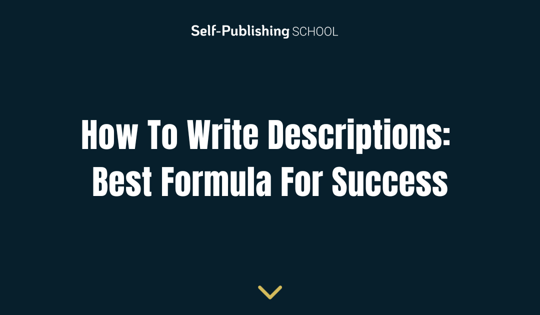 How To Write Descriptions: Best Formula For Success