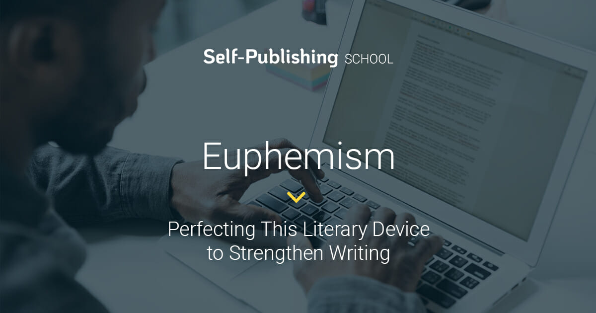 What Is Euphemism Self Publishing School