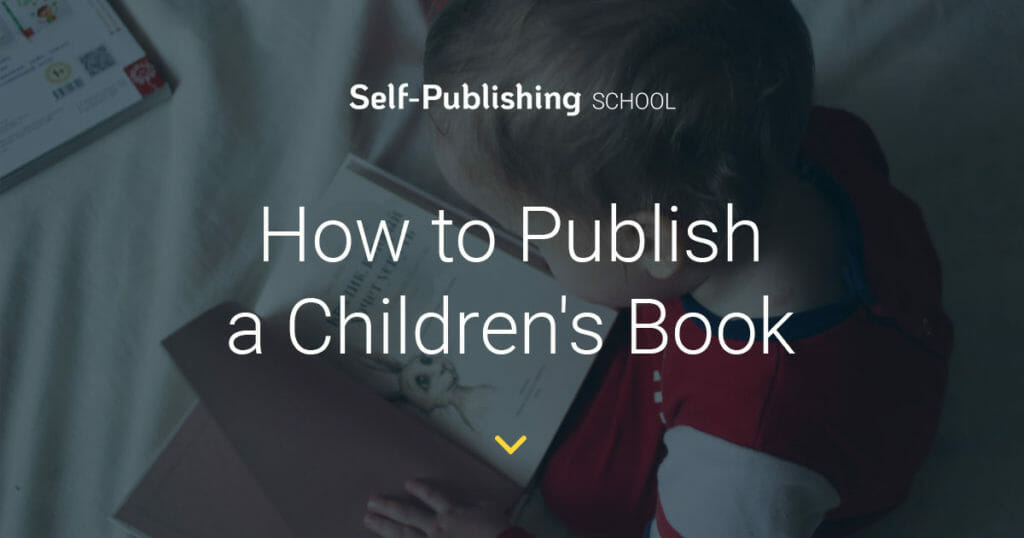 How To Publish A Children'S Book
