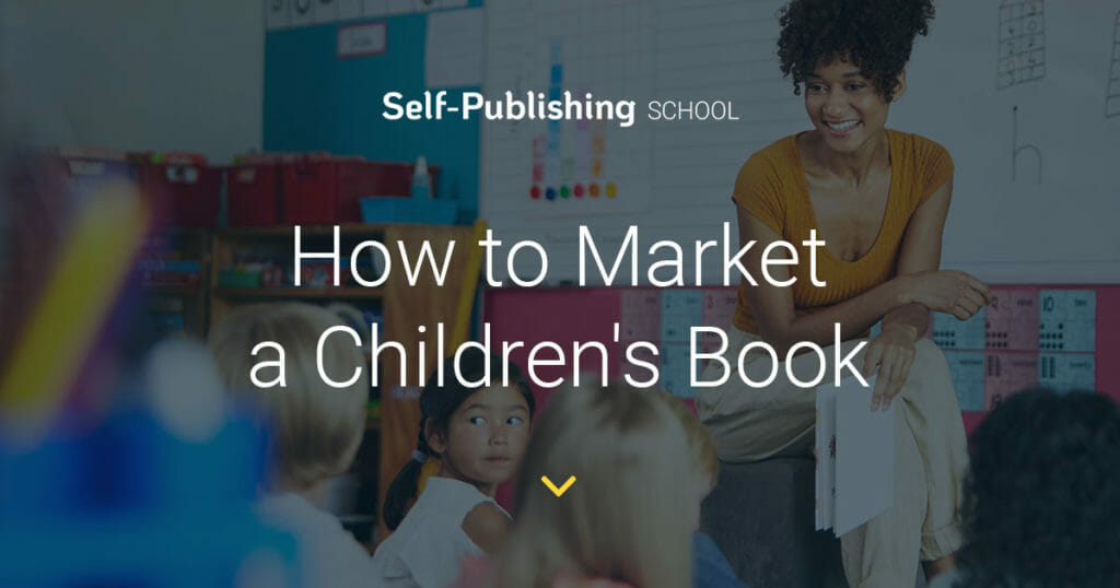 how to market a children's book