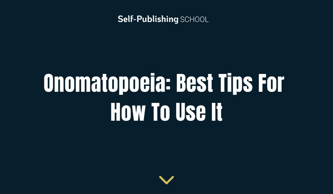 Onomatopoeia: Best Tips For How To Use It