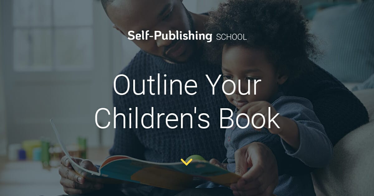 How To Outline A Children's Book 5 Tips For Success