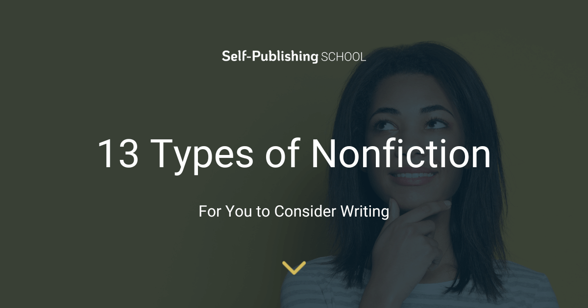 13-types-of-nonfiction-for-you-to-consider-writing