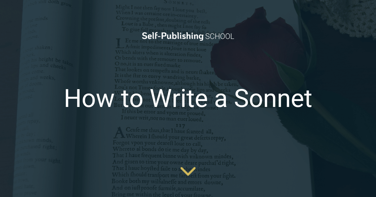 How to Write a Sonnet (+5 Examples)