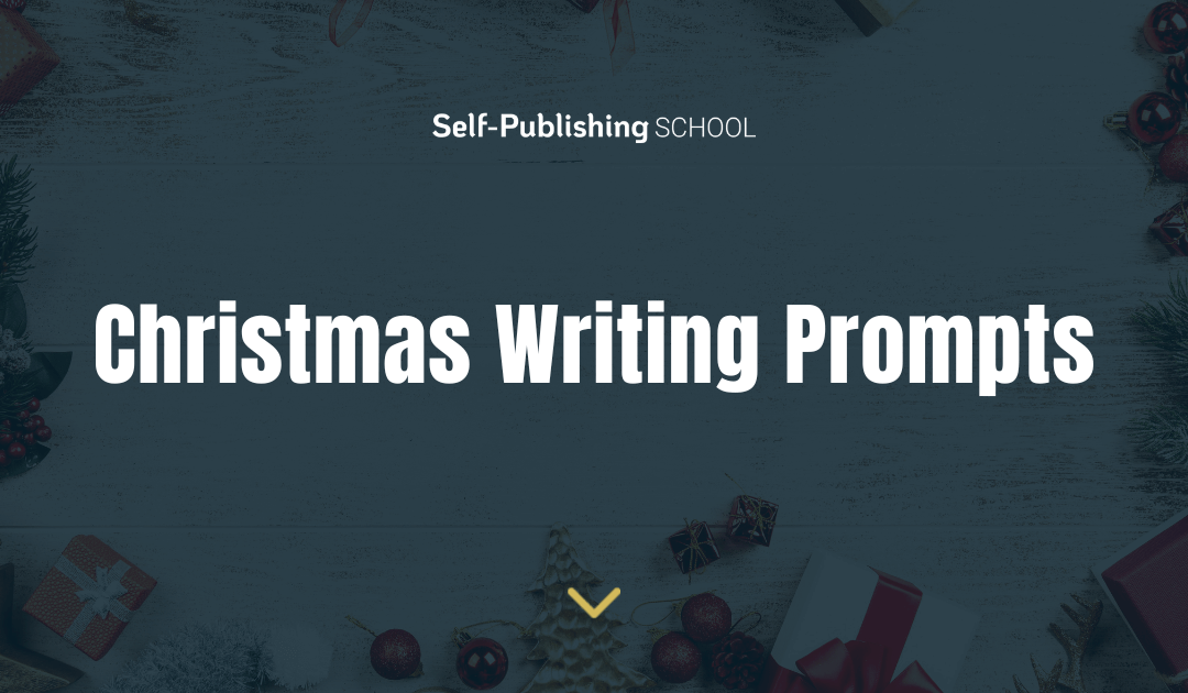 55 Fun Christmas Writing Prompts
