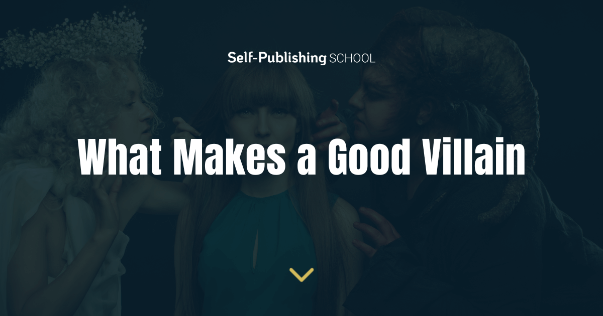 what makes a good villain essay
