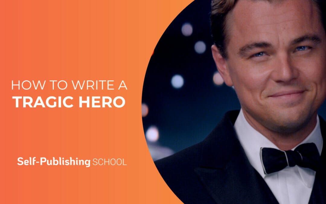 How to Write a Tragic Hero