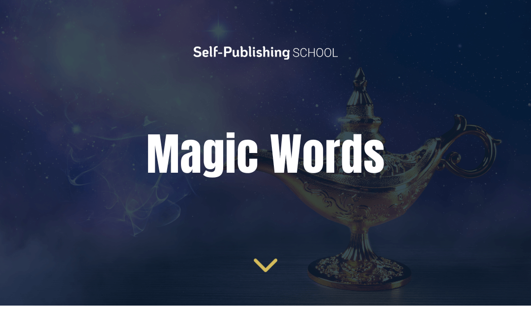 What Are Magic Words? [7 Tips on Using Them]