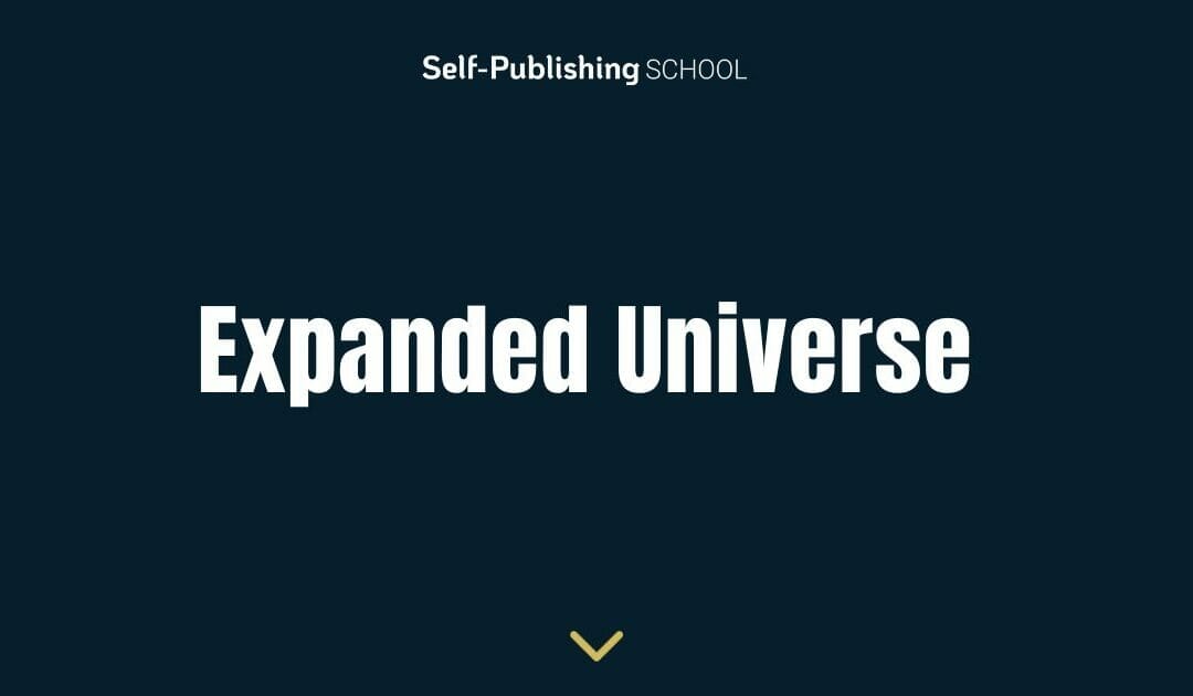 Expanded Universe: Definition and How to Create One