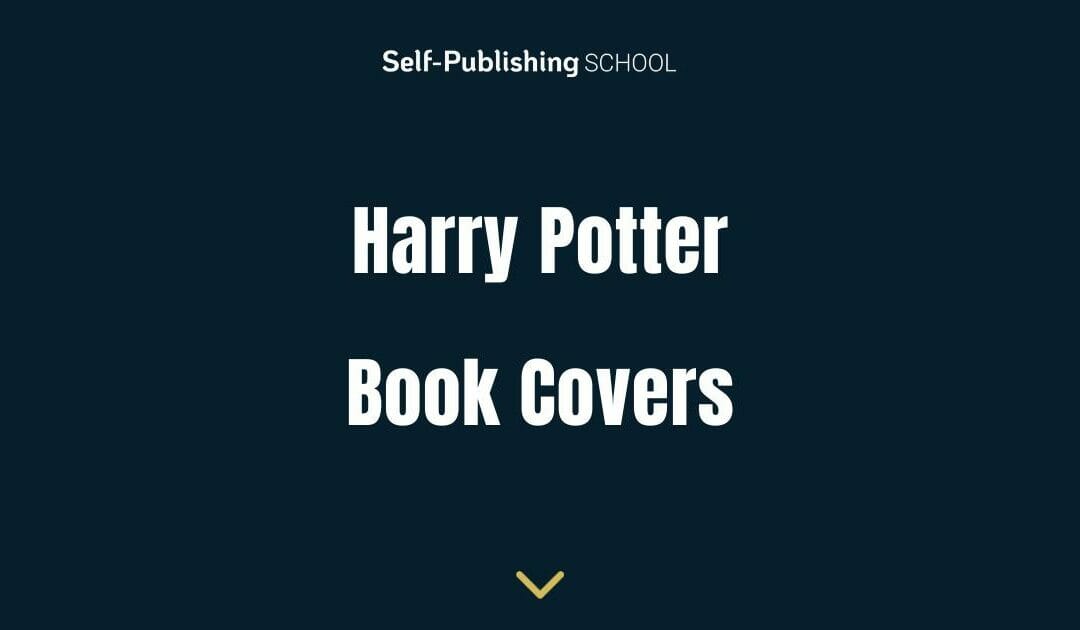 Harry Potter Book Covers (7 Magical Design Lessons)