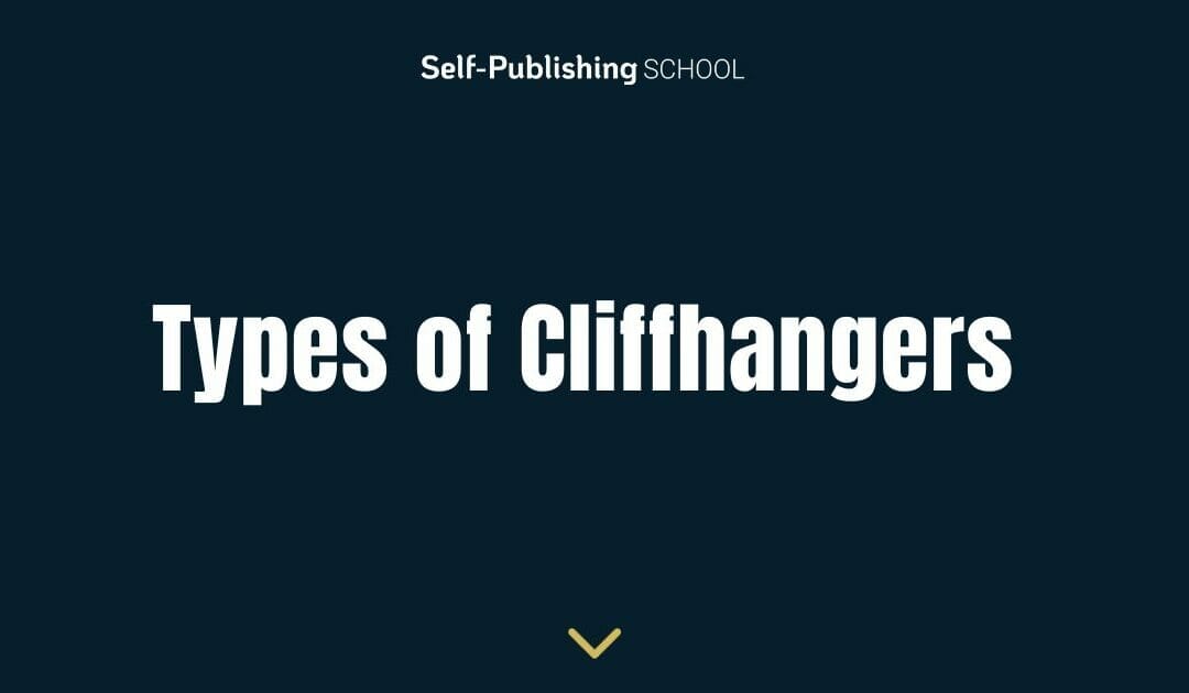 6 Types of Cliffhangers (With Captivating Examples)