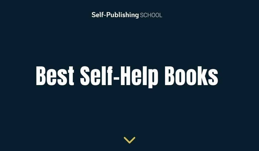 Best Self-Help Books of 2023 (Must-Reads for Motivation and Growth)
