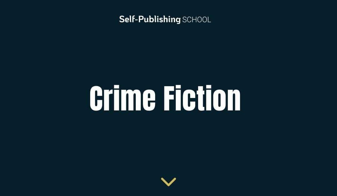 How to Write Crime Fiction: Master the Craft of Crime Novels
