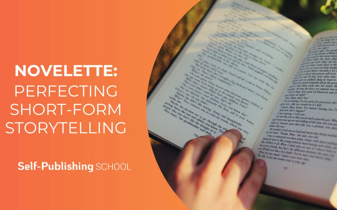 Novelette: Perfecting Short-Form Storytelling