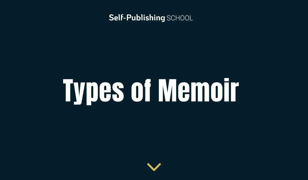 13 Types of Memoir: Exploring Personal Story Genres