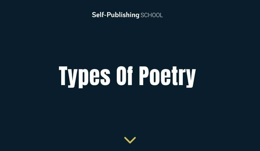 51 Types of Poetry Explained and Explored