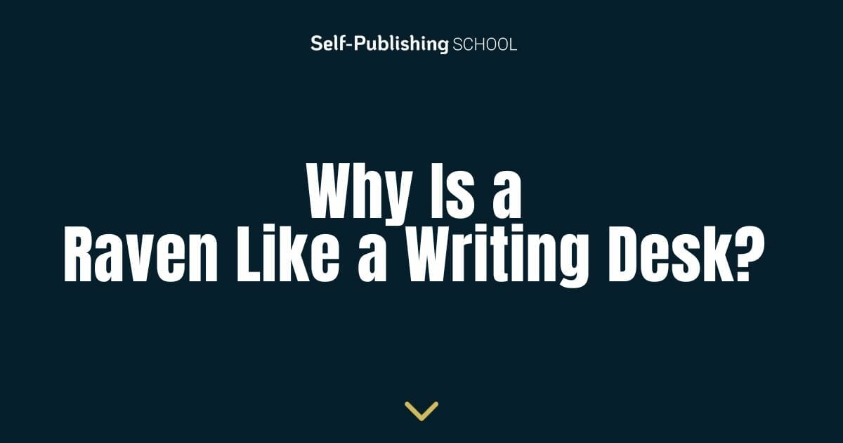 Why Is a Raven Like a Writing Desk? (Fiction Riddles)