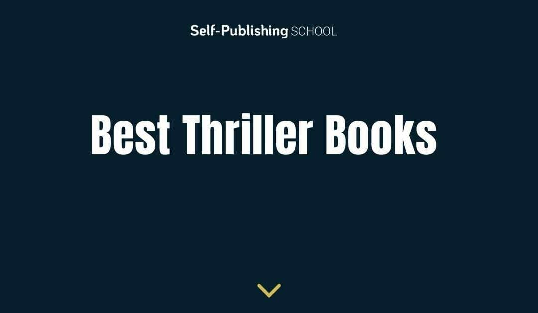 Best Thriller Books of 2023 (Page-Turning Tales of Intrigue)