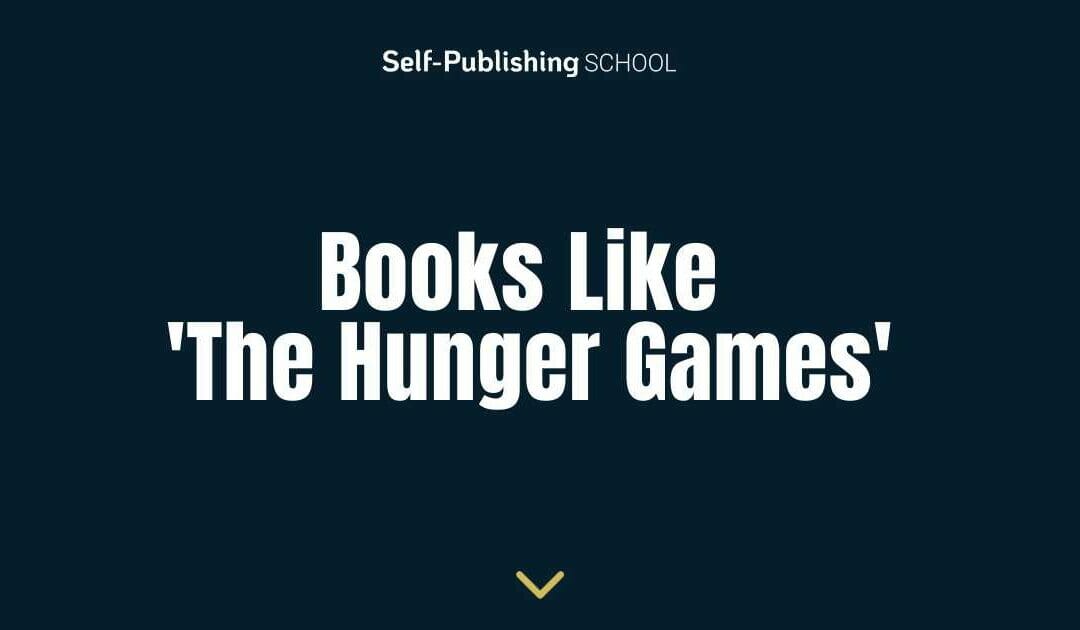 33 Books Like the Hunger Games for Readers