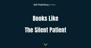 19 Books Like The Silent Patient by Alex Michaelides