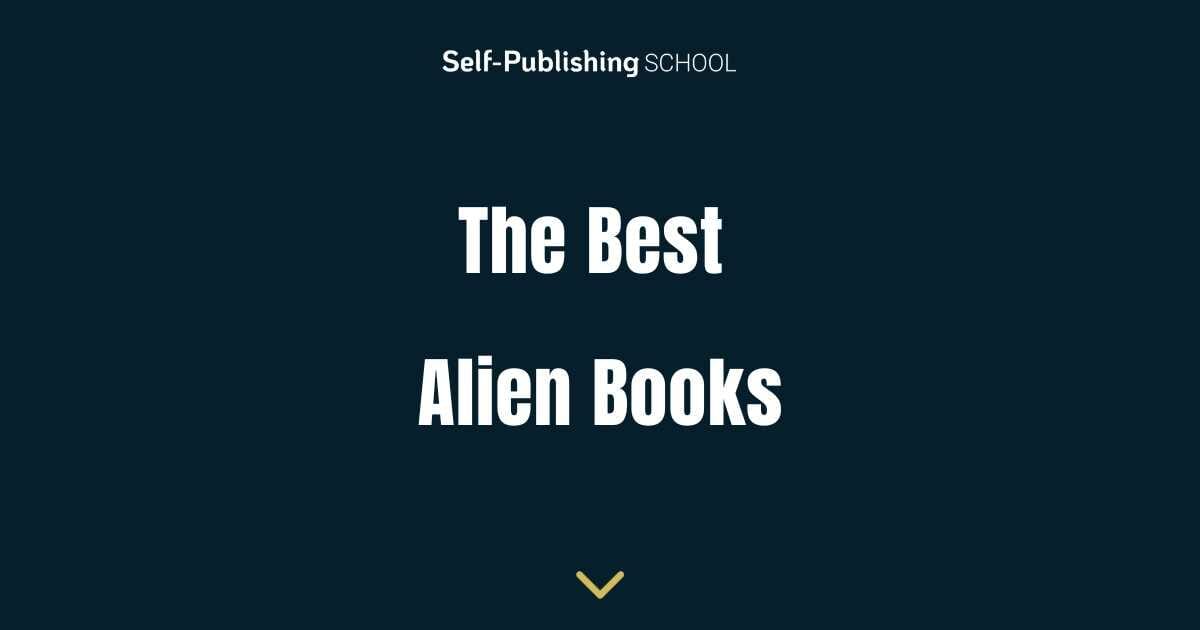 Alien Books: 33 of the Best Novels and Nonfiction