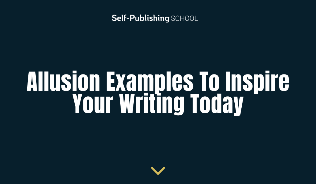 33 Allusion Examples To Inspire Your Writing Today