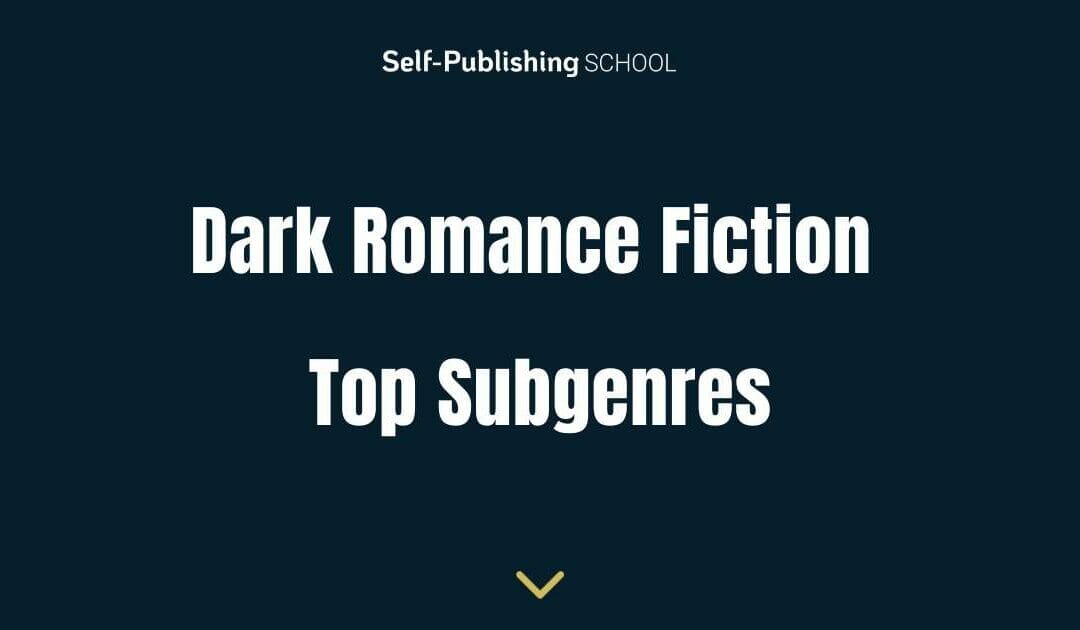 Dark Romance Subgenres: 11 Reader Favorites