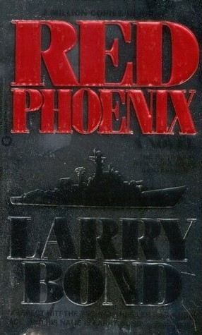 Red Phoenix By Larry Bond
