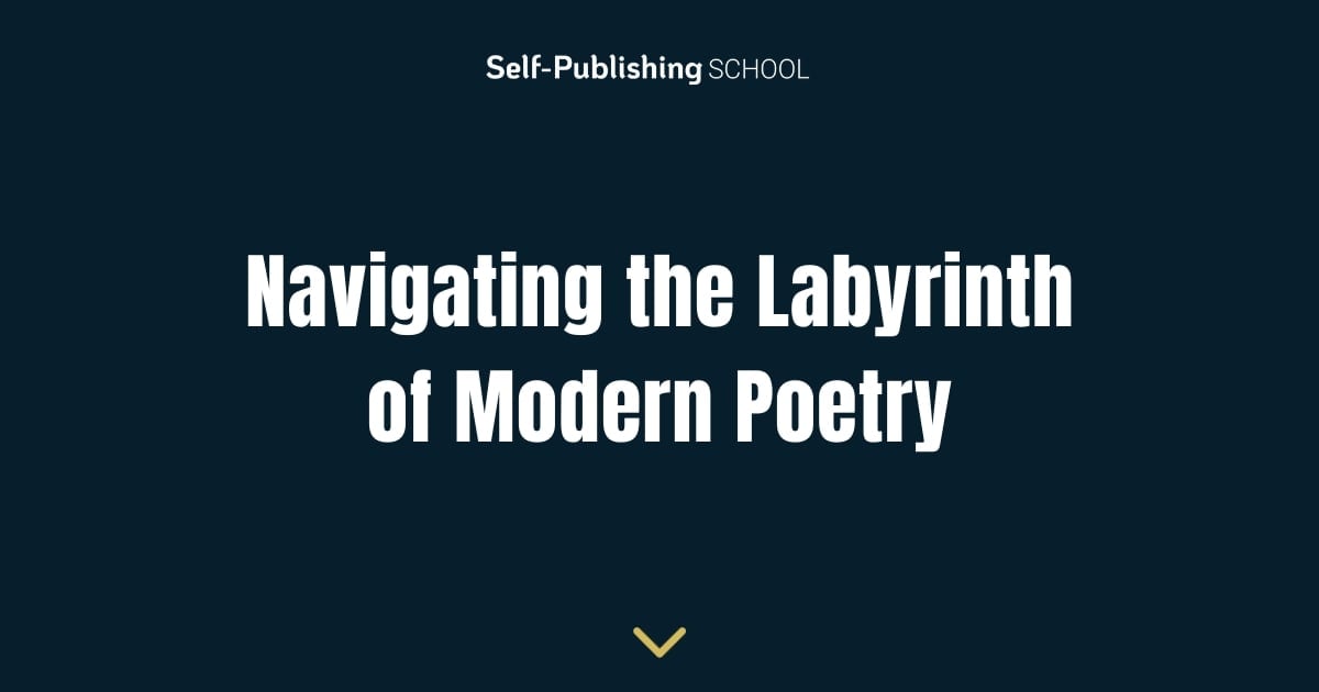 Navigating the Labyrinth of Modern Poetry