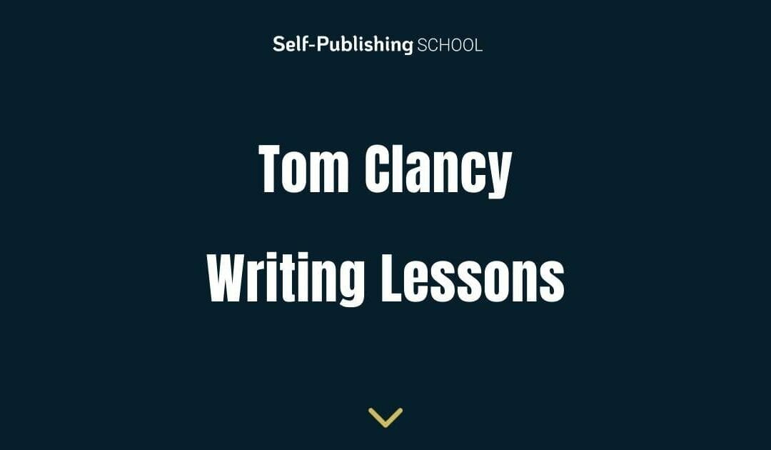 Tom Clancy – Lessons to be Learnt from a Literary Legend