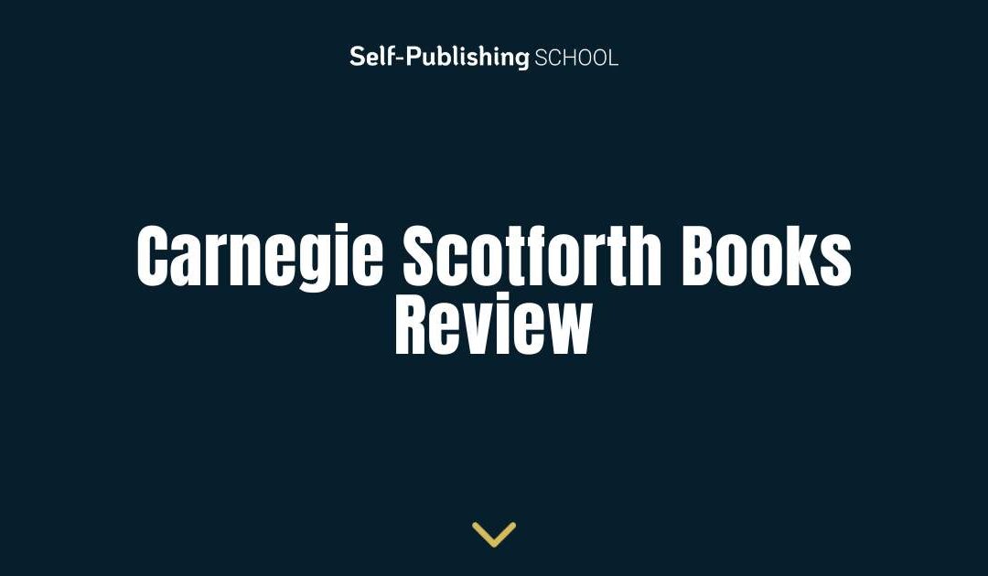 Carnegie Scotforth Books Review – A Good Publisher?