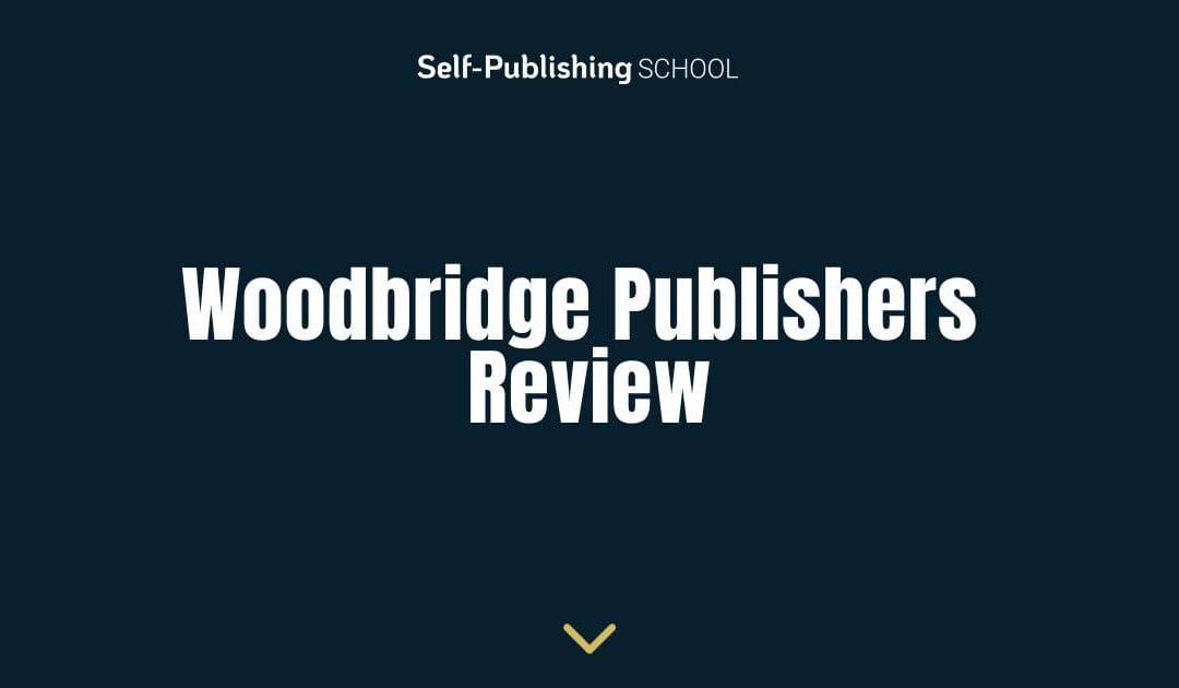 Woodbridge Publishers Review – Right For Your Book?