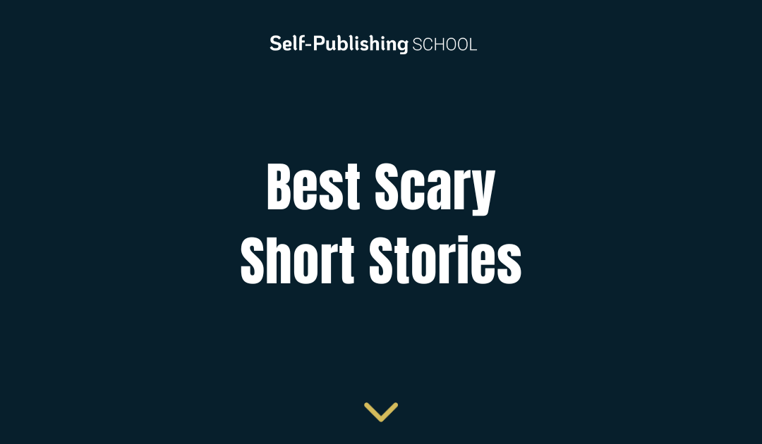 10 Best Scary Short Stories