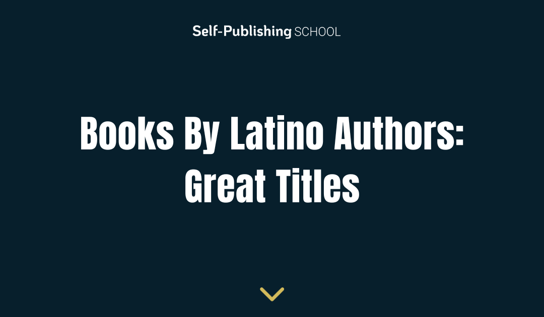 Books By Latino Authors: 12 Great Titles