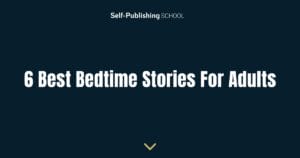 6 Best Bedtime Stories For Adults