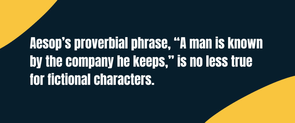 aesop Text "Aesop’s proverbial phrase, A man is known by the company he keeps, is no less true for fictional characters" on darker background