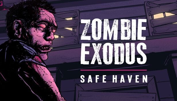 Zombie Exodus: Safe Haven 