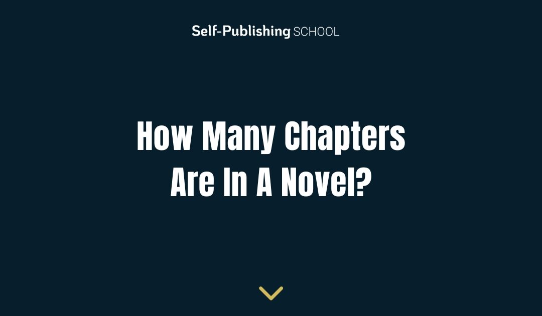 How Many Chapters Are In A Novel?