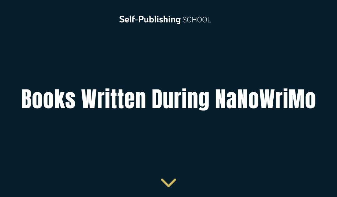 Books Written During NaNoWriMo