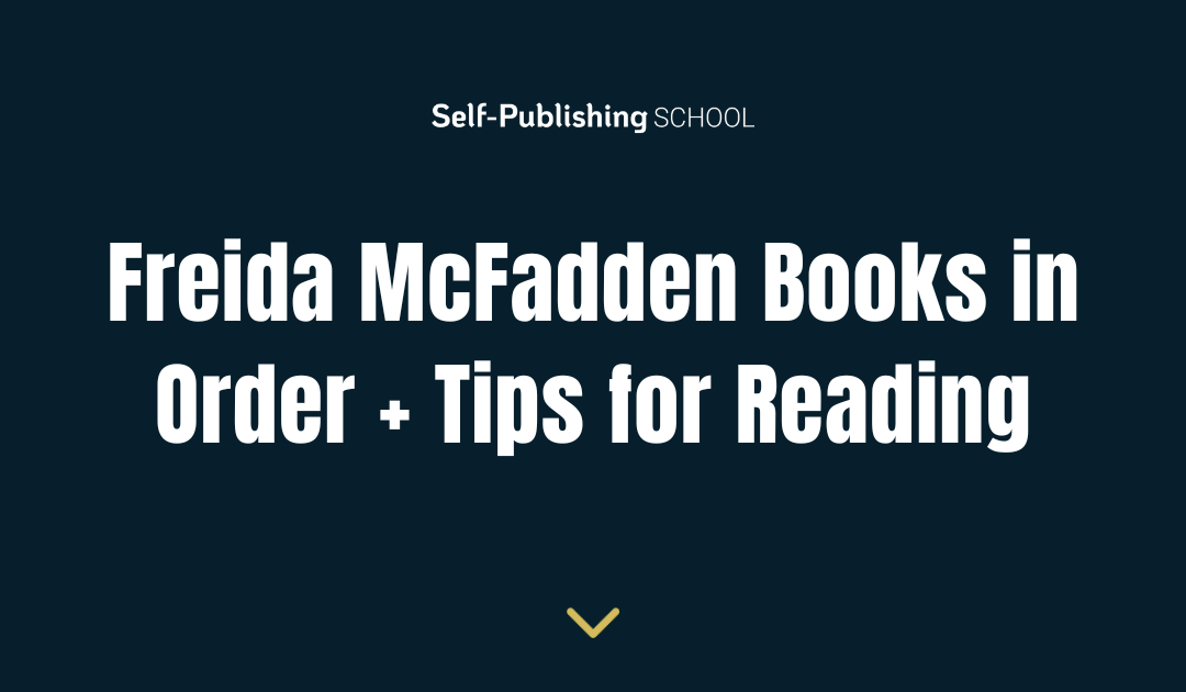 Freida McFadden Books in Order + Tips for Reading