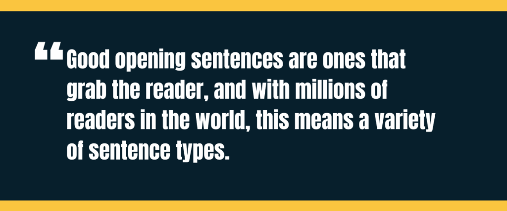 sentence types Text "Good opening sentences are ones that grab the reader, and with millions of readers in the world, this means a variety of sentence types" on darker background