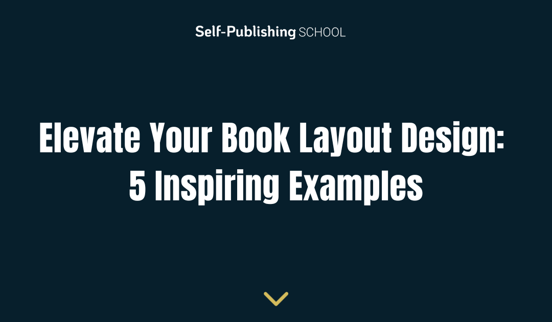 Elevate Your Book Layout Design: 5 Inspiring Examples