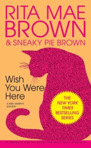 81yLp IBTL. SL1500 best fiction books - book cover for Wish You Were Here by Rita Mae Brown