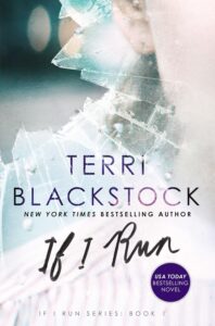 91syP9ToXxL. SL1500 If I Run by Terri Blackstock